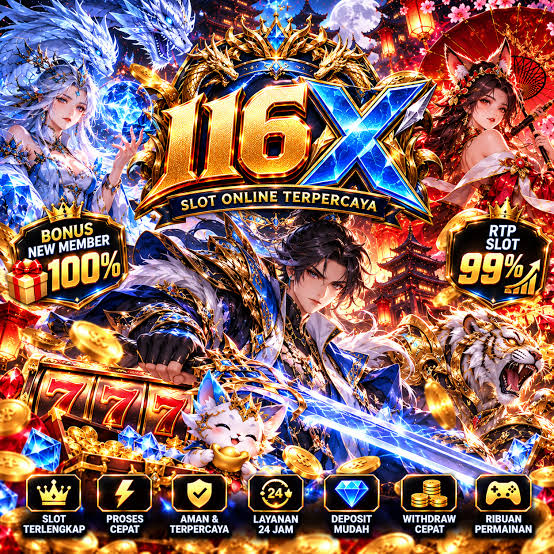 116X - Slot Indonesia Jadi Pilihan untuk Menjelajahi Tema Slot Online Berbeda